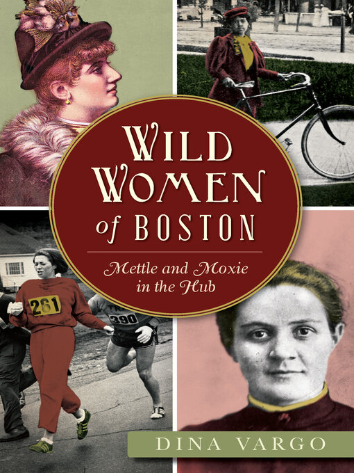 Title details for Wild Women of Boston by Dina Vargo - Available